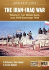 Image for The Iran-Iraq War - Volume 2 : Iran Strikes Back, June 1982 - December 1986