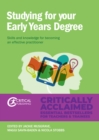 Image for Studying for your early years degree: skills and knowledge for becoming an effective early years practitioner