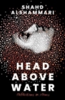 Image for Head above water  : reflections on illness