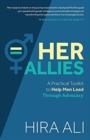 Image for Her allies  : a practical toolkit to help men lead through advocacy