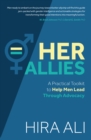 Image for Her allies: a practical toolkit to help men lead through advocacy
