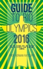 Image for Guide to Rio Olympics 2016: Tips for Staying Safe and Healthy for the Olympics, New Year and Carnival