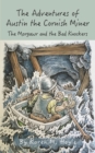Image for Adventures of Austin the Cornish Miner: The Morgawr and the Bad Knockers