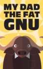 Image for My Dad the Fat GNU