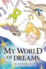 Image for My World of Dreams