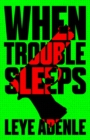 Image for When Trouble Sleeps