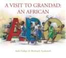Image for A Visit to Grandad: An African ABC