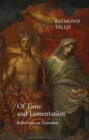 Image for Of Time and Lamentation : Reflections on Transience