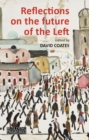 Image for Reflections on the Future of the Left