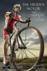 Image for The Hidden Motor : The Psychology of Cycling