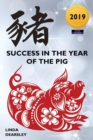 Image for Success in the Year of the Pig [2019 Edition]