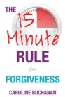 Image for The 15-Minute Rule for Forgiveness