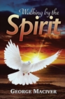 Image for Walking by the Spirit