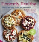 Image for Honestly healthy  : eat with your body in mind, the alkaline way