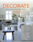 Image for Decorate  : 1,000 inspirational design ideas for every room in the house