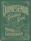 Image for The quintessential grooming guide for the adventurous gentleman