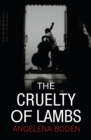 Image for The Cruelty of Lambs