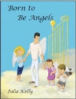 Image for Born to Be Angels