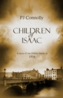 Image for Children of Isaac: A story of one Dublin family in 1916