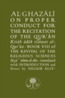 Image for Al-Ghazali on proper conduct for the recitation of the Qur&#39;an  : book VIII of the Revival of the religious sciences