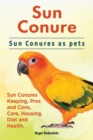 Image for Sun Conure. Sun Conures as Pets
