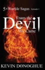 Image for From the Devil We Came