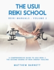 Image for A Comprehensive Guide To Usui Reiki 2. The Second Degree Of Reiki Energy Healing