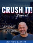Image for Crush It! Journal by Matthew Barnett