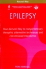 Image for Epilepsy: Your Natural Way to complementary therapies, alternative techniques and conventional treatments