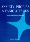 Image for Anxiety, Phobias &amp; Panic Attacks: Your Questions Answered