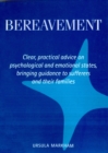 Image for Bereavement: Clear, practical advice on psychological and emotional states, bringing guidance to sufferers and their families