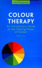 Image for Colour Therapy: An introductory Guide to the Healing Power of Colour