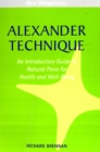 Image for Alexander Technique: An Introductory Guide to Natural Poise for Health and Well-Being
