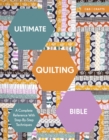 Image for Ultimate quilting bible: a complete reference with step-by-step techniques