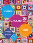 Image for Ultimate crochet bible: a complete reference with step-by-step techniques