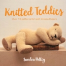Image for Knitted teddies  : over 15 patterns for well-dressed bears