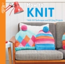 Image for How to knit  : with 100 techniques and 20 easy projects