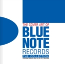 Image for The cover art of Blue Note Records  : the collection