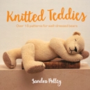Image for Knitted teddies: over 15 patterns for well-dressed bears