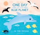 Image for One day on our blue planet...in the ocean