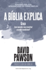 Image for A BIBLIA EXPLICA Graca : Favor imerecido, forca irresistivel ou perdao incondicional?
