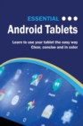 Image for Essential Android Tablets : The Illustrated Guide to Using Your Tablet