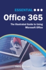 Image for Essential Office 365 Third Edition: The Illustrated Guide to Using Microsoft Office