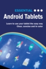 Image for Essential Android Tablets: The Illustrated Guide to Using your Tablet