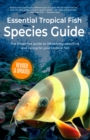 Image for Essential Tropical Fish: Species Guide