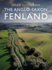 Image for The Anglo-Saxon fenland