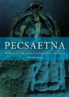 Image for Pecsaetna  : people of the Anglo-Saxon Peak District