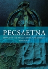 Image for Pecsaetna: People of the Anglo-Saxon Peak District