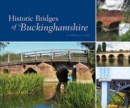 Image for Historic Bridges of Buckinghamshire