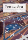 Image for Fen and Sea: Landscape Change in South-East Lincolnshire AD 1000-1700